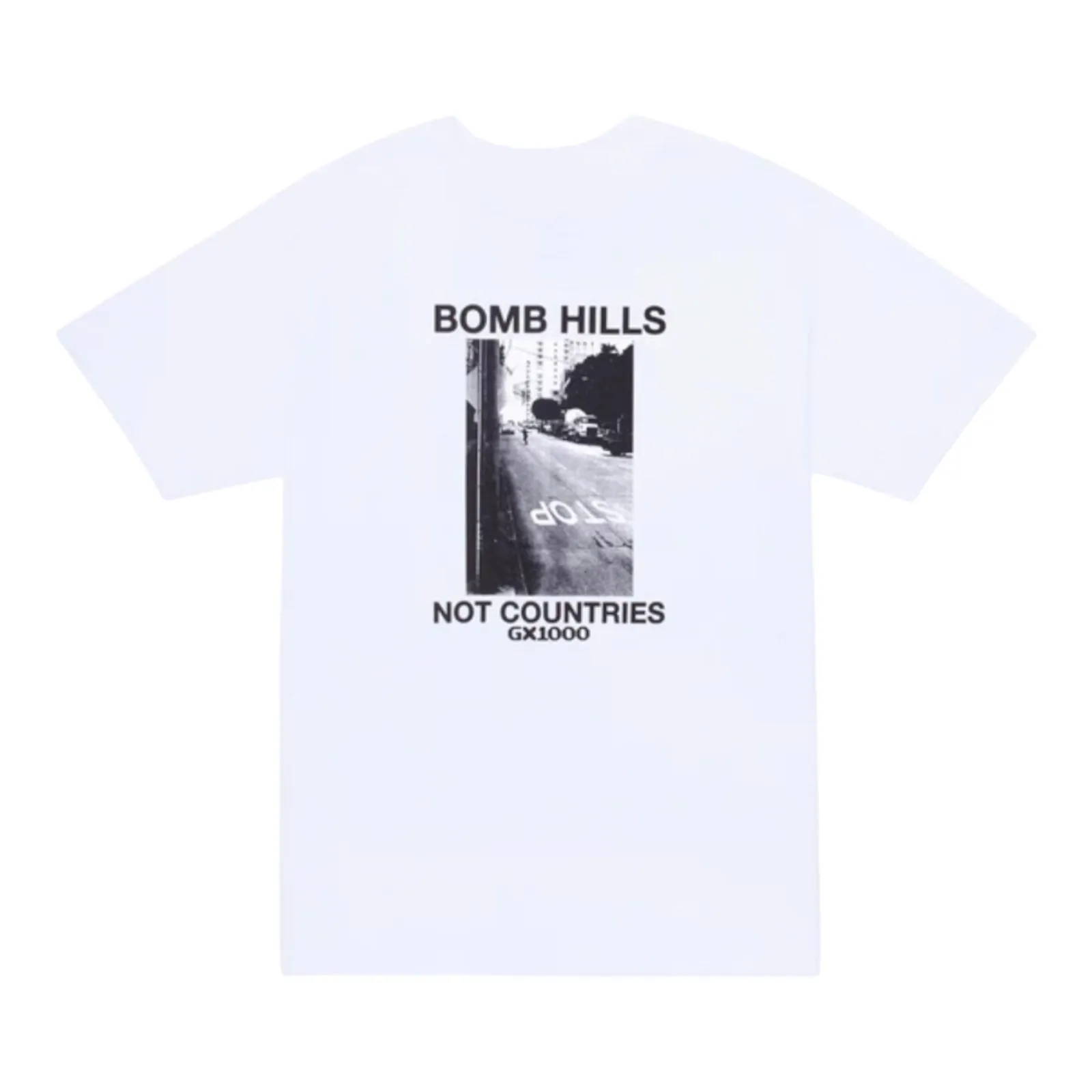 GX1000 Bomb Hills Not Countries T Shirt White