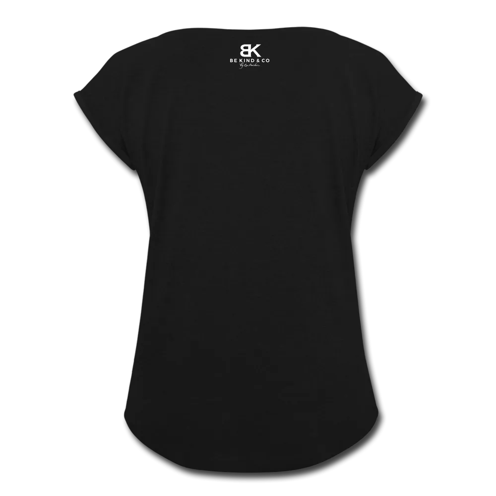 Women's Be Kind Y'All Roll Cuff Black T-Shirt